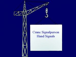 Crane Signalperson Hand Signals Crane Signal Basics Crane