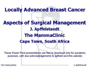 Locally Advanced Breast Cancer Aspects of Surgical Management