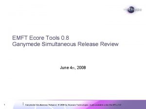 EMFT Ecore Tools 0 8 Ganymede Simultaneous Release