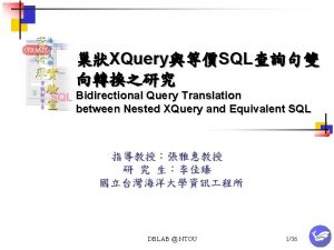 XQuerySQL Bidirectional Query Translation between Nested XQuery and