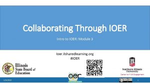 Collaborating Through IOER Intro to IOER Module 3