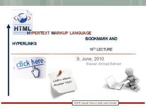 HYPERTEXT MARKUP LANGUAGE BOOKMARK AND HYPERLINKS 10 TH