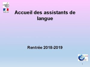 Accueil des assistants de langue Rentre 2018 2019