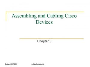 Assembling and Cabling Cisco Devices Chapter 3 Release