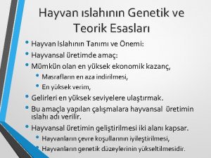 Hayvan slahnn Genetik ve Teorik Esaslar Hayvan Islahnn