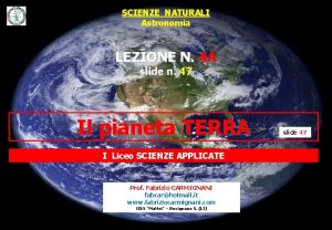 SCIENZE NATURALI Astronomia LEZIONE N 4 A slide