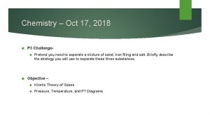 Chemistry Oct 17 2018 P 3 Challenge Pretend