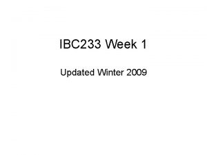 IBC 233 Week 1 Updated Winter 2009 Homework