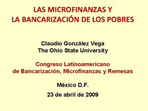 LAS MICROFINANZAS Y LA BANCARIZACIN DE LOS POBRES