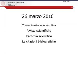 27042009 Dipartimento di Scienze Chimiche Biblioteca 26 marzo