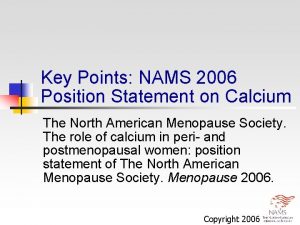 Key Points NAMS 2006 Position Statement on Calcium