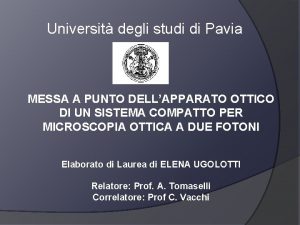 Universit degli studi di Pavia MESSA A PUNTO