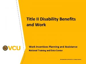 Title II Disability Benefits and Work Incentives Planning