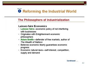 SECTION 4 Reforming the Industrial World The Philosophers