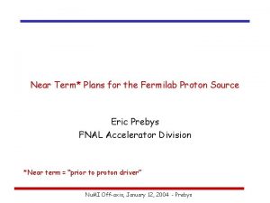 Near Term Plans for the Fermilab Proton Source