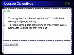 Lesson Objectives Aims 1 To recognise the different