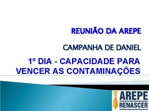 REUNIO DA AREPE CAMPANHA DE DANIEL 1 DIA