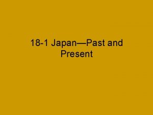 18 1 JapanPast and Present Japans Geography Japan