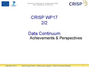 CRISP WP 17 22 Data Continuum Achievements Perspectives