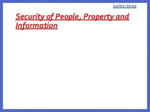 10012022 Security of People Property and Information 10012022