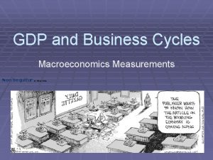 GDP and Business Cycles Macroeconomics Measurements Non Sequitur