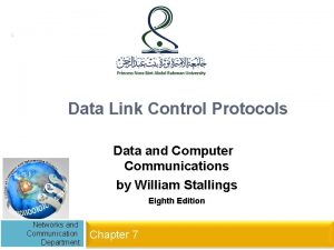 1 Data Link Control Protocols Data and Computer