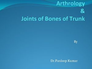 Arthrology Joints of Bones of Trunk By Dr