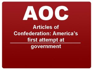 AOC Articles of Confederation Americas first attempt at