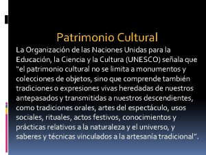 Patrimonio Cultural La Organizacin de las Naciones Unidas