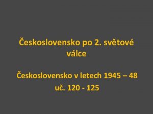 eskoslovensko po 2 svtov vlce eskoslovensko v letech