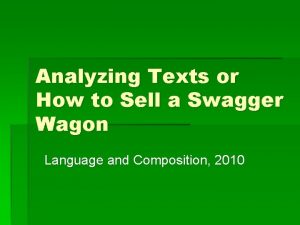 Analyzing Texts or How to Sell a Swagger