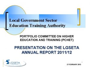 Local Government Sector Education Training Authority PORTFOLIO COMMITTEE