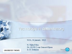 Technologie in dementiezorg NZA 16 januari 2012 N