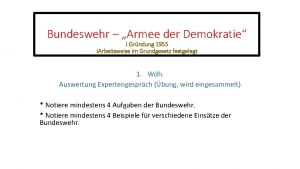 Bundeswehr Armee der Demokratie Grndung 1955 Arbeitsweise im