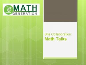 Site Collaboration Math Talks What are Math Talks