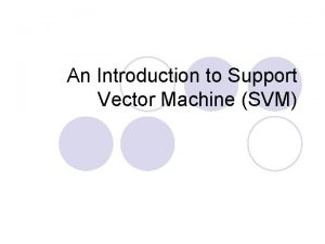 An Introduction to Support Vector Machine SVM Classification