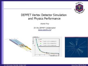 DEPFET Vertex Detector Simulation and Physics Performance Ariane