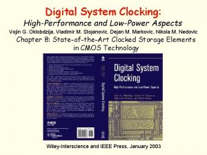 Digital System Clocking HighPerformance and LowPower Aspects Vojin