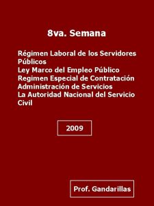 8 va Semana Rgimen Laboral de los Servidores