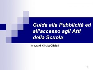 Guida alla Pubblicit ed allaccesso agli Atti della