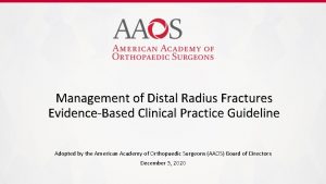 Management of Distal Radius Fractures EvidenceBased Clinical Practice