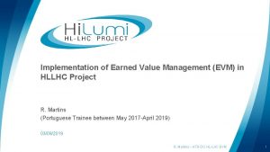 Implementation of Earned Value Management EVM in HLLHC