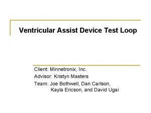 Ventricular Assist Device Test Loop Client Minnetronix Inc