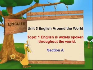 Unit 3 English Around the World Topic 1
