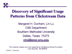 Discovery of Significant Usage Patterns from Clickstream Data