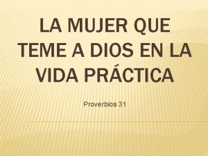 LA MUJER QUE TEME A DIOS EN LA