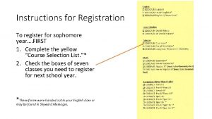 Instructions for Registration To register for sophomore year