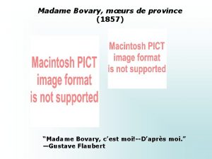 Madame Bovary murs de province 1857 Madame Bovary
