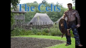 The Celts Who are the Celts The Celts