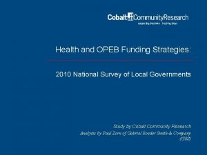 Health and OPEB Funding Strategies 2010 National Survey